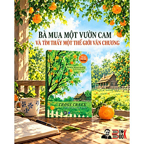 CROSS CREEK - DƯỚI VÒM CAM XANH - Marjorie Kinnan Rawlings - Nguyễn Quang Huy dịch – 1980 Books – NXB Dân trí