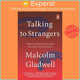 Sách - Talking to Strangers : What We Should Know about the People We Don't by Malcolm Gladwell (UK edition, paperback)
