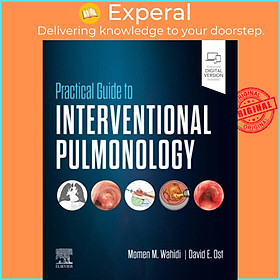 Sách - Practical Guide to Interventional Pulmonology by Momen M, MD, MBA Wahidi (UK edition, hardcover)