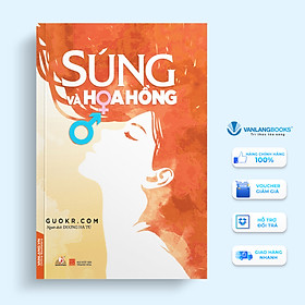 Súng Và Hoa Hồng
