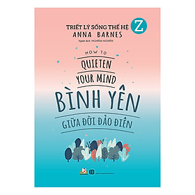 [Download Sách] Bình Yên Giữa Đời Đảo Điên