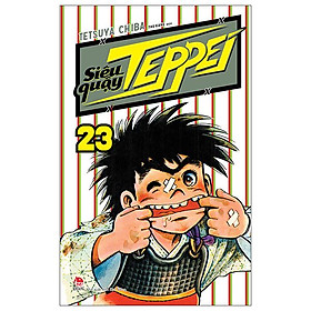 Siêu Quậy Teppei - Tập 23 (Tái Bản 2022)