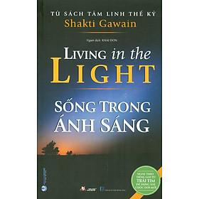Tủ sách tâm linh thế kỷ - sống trong ánh sáng