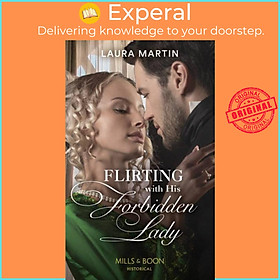 Sách - Flirting With His Forbidden Lady by Laura Martin (UK edition, paperback)