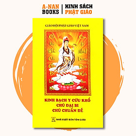 Hình ảnh Sách - Kinh Bạch Y Cứu Khổ, Chú Đại Bi, Chú Chuẩn Đề - Anan Books