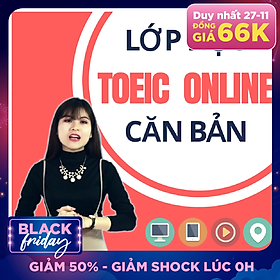 Khóa Học Online Luyện TOEIC Chuyên Sâu 0-700+