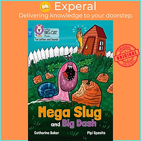 Sách - Mega Slug and Big Dash - Band 04/Blue by Pipi Sposito (UK edition, paperback)
