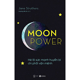 Moon Power: Hé Lộ Sức Mạnh Huyền Bí Chi Phí Vận Mệnh