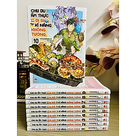 Truyện tranh Chu Du Ẩm Thực Tại Dị Giới Với Kĩ Năng Không Tưởng full 10 tập (Thíu 2 tập) - Chang Book