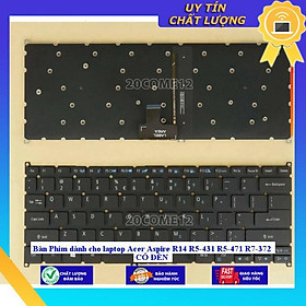 Bàn Phím dùng cho laptop Acer Aspire R14 R5-431 R5-471 R7-372 CÓ ĐÈN - Hàng Nhập Khẩu New Seal