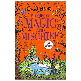 Stories Of Magic And Mischief Contains 30 Classic Tales Bumper Short Story