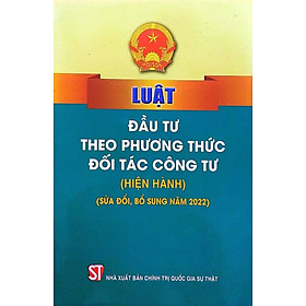 Hình ảnh Luật đầu tư theo phương thức đối tác công tư (hiện hành) (sửa đổi, bổ sung năm 2022)