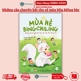 Sách - Mùa Hè Bingchiling: Những câu chuyện bất tận về mèo Mía Mộng Mơ