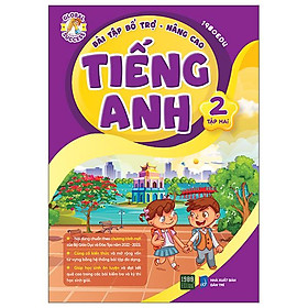 Bài Tập Bổ Trợ Nâng Cao Tiếng Anh Lớp 2 – Tập 2