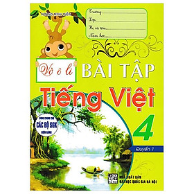 Vở Ô Li Bài Tập Tiếng Việt 4 - Quyển 1 (Dùng Chung Cho Các Bộ SGK Hiện Hành)