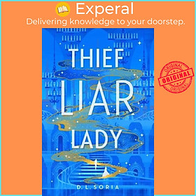 Sách - Thief Liar Lady by Destiny Soria (UK edition, Hardback)