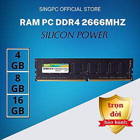 RAM Desktop Silicon Power 4GB 8GB 16 GB DDR4 2666MHz CL19 UDIMM - Hàng chính hãng