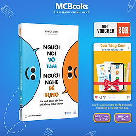 Người Nói Vô Tâm, Người Nghe Để Bụng - Học Cách Bảo Vệ Bản Thân Khỏi Những Lời Nói Tiêu Cực - MCBooks - Noji Tsuneyoshi