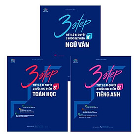 Combo 3 Step - Tiết Lộ Bí Quyết 3 Bước Đạt Điểm 8+ Toán - Văn - Anh