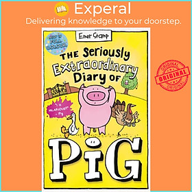 Sách - The Seriously Extraordinary Diary of Pig: Colour Edition by Emer Stamp (UK edition, paperback)
