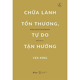 Sách Chữa Lành Tổn Thương, Tự Do Tận Hưởng
