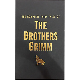 [Download Sách] The Complete Fairy Tales: The Brothers Grimm