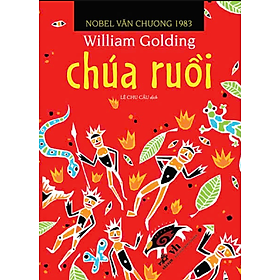 (Tái bản 2026) CHÚA RUỒI – William Golding – Lê Chu Cầu dịch – Nhã Nam