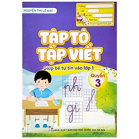 Giúp Bé Tự Tin Vào Lớp 1 - Tập Tô, Tập Viết - Quyển 3