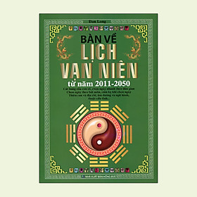 [Download Sách] Bàn Về Lịch Vạn Niên Từ Năm 2011 - 2050 (ML)