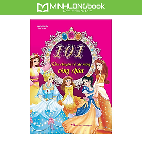 101 Câu Chuyện Các Nàng Công Chúa