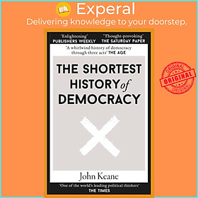 Sách - The Shortest History of Democracy by John Keane (UK edition, paperback)