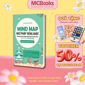 Sách Mind Map Ngữ Pháp Tiếng Nhật Qua Sơ Đồ Tư Duy – Dành Cho Trình Độ Trung Cấp MCBooks
