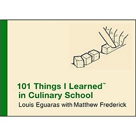 101 Things I Learned (TM) in Culinary School