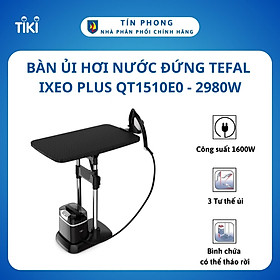 Bàn ủi hơi nước đứng Tefal IXEO Plus QT1510E0- 2980W - Hàng chính hãng