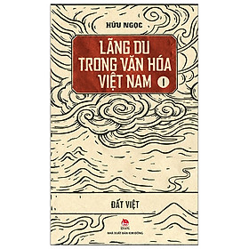 Hình ảnh Lãng Du Trong Văn Hóa Việt Nam - 1 - Đất Việt (Tái Bản 2019)