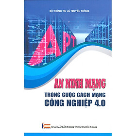 [Download Sách] An Ninh Mạng Trong Cuộc Cách Mạng Công Nghiệp 4.0