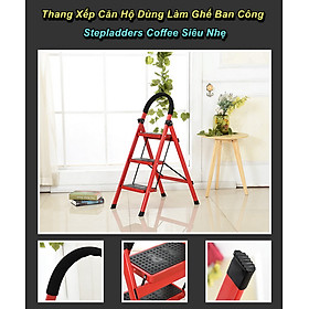 Thang Xếp Căn Hộ Dùng Làm Ghế Ban Công Stepladders Coffee Siêu Nhẹ - Home and Garden