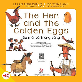 Sách -  Học tiếng Anh qua truyện ngụ ngôn - Tập 2 - The Hen and the Golden Eggs - Gà mái và trứng vàng