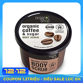 Tẩy Tế Bào Chết Toàn Thân Organic Shop Organic Coffee & Sugar Body Scrub 250ml