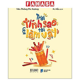 Sách - Trời Tính Sao Tôi Làm Vậy