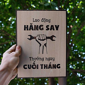 Tranh gỗ decor tạo động lực "Lao động hăng say - Thưởng ngay cuối tháng