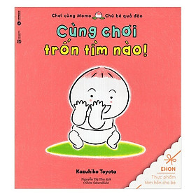 Sách Chơi Cùng Momo- Cùng Chơi Trốn Tìm Nào (Tái Bản)