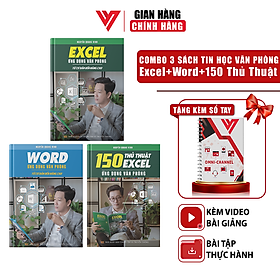 Combo 3 Sách Word Và Excel Và 150 Thủ Thuật Ứng Dụng Văn Phòng Từ Cơ Bản Đến Nâng Cao