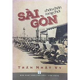 Sài Gòn chốn chốn rong chơi