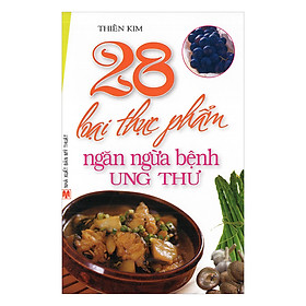 Nơi bán 28 Loại Thực Phẩm Ngăn Ngừa Bệnh Ung Thư - Giá Từ -1đ