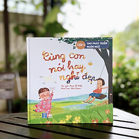 Bộ Sách Thơ Cùng Con Nói Hay, Nghĩ đẹp (2 Cuốn) - Bìa Cứng