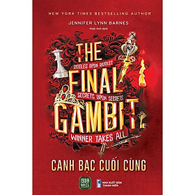 Canh Bạc Cuối Cùng The Final Gambit - Jennifer Lynn Barnes  - Bản Quyền