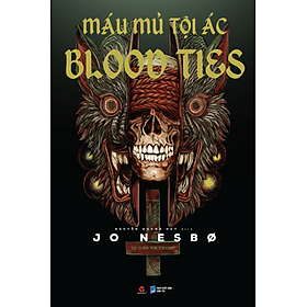 Máu Mủ Tội Ác – Jo Nesbø  – Bách Việt