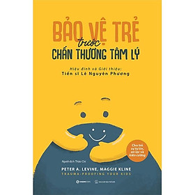  Bảo vệ trẻ trước chấn thương tâm lý