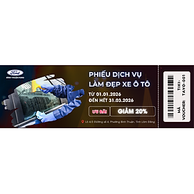 DỊCH VỤ CHĂM SÓC, LÀM ĐẸP XE Ô TÔ - TẠI ĐẠI LÝ BÌNH THUẬN FORD